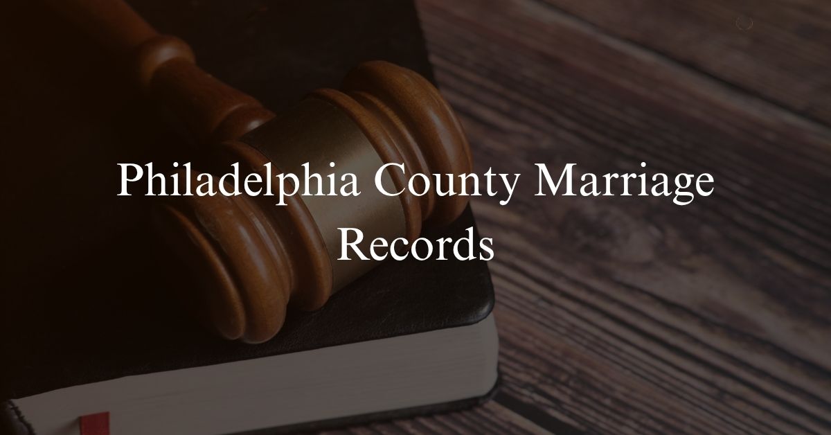 Philadelphia County Marriage Records